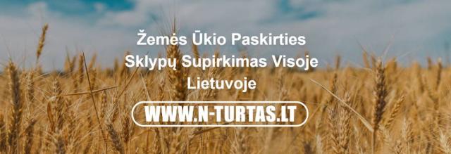 Superkame žemės ūkio sklypus visoje Lietuvoje